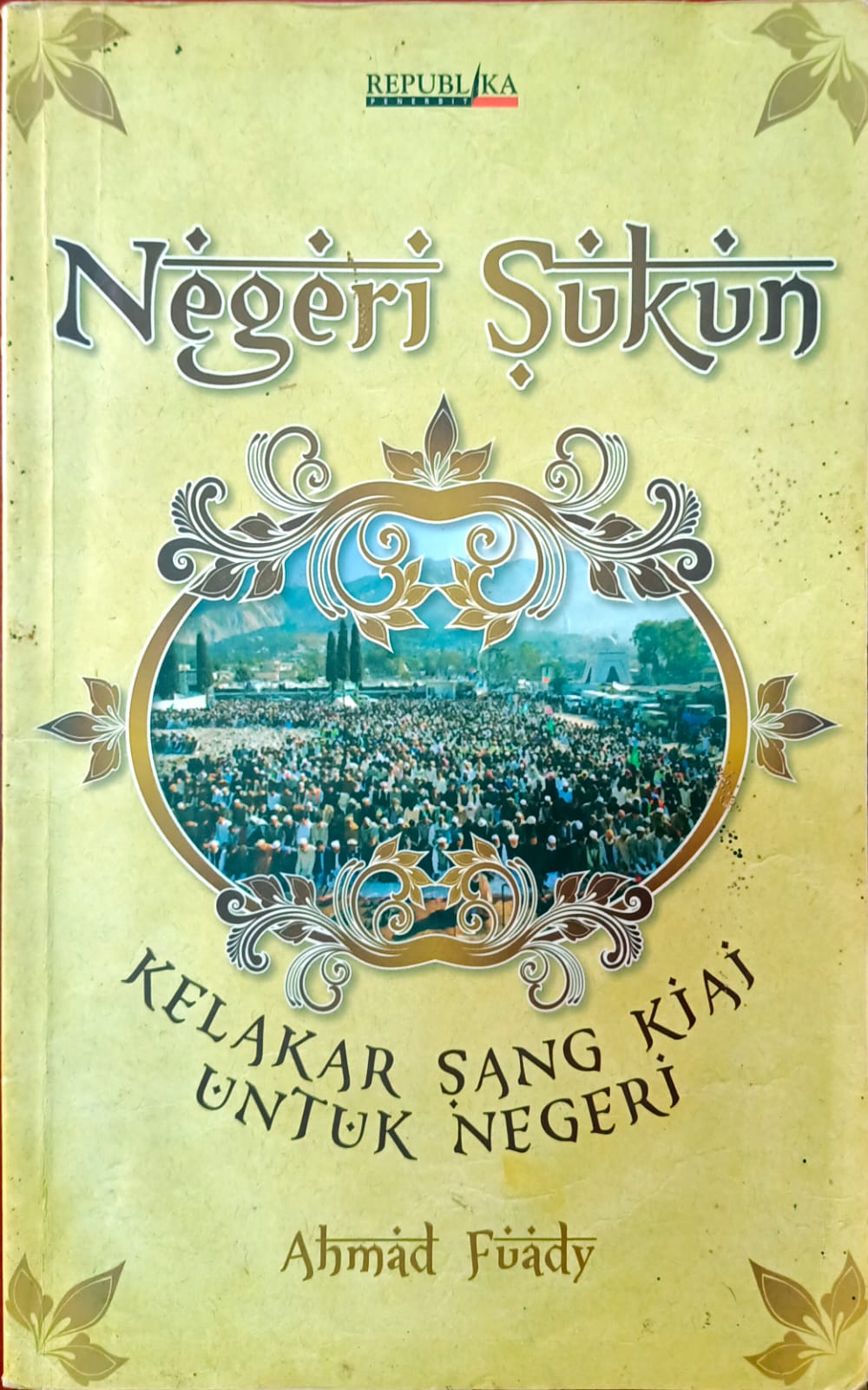 Negeri Sukun Kelakar Sang Kiai Untuk Negeri